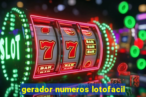 gerador numeros lotofacil